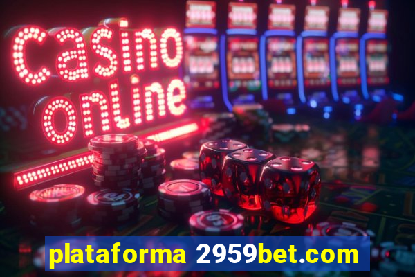 plataforma 2959bet.com